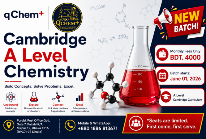Cambridge A Level Chemistry Coaching course promotional banner by qChem+ featuring advanced chemistry laboratory glassware, molecular models, chemical structures, and modern educational graphics. The image highlights Cambridge Curriculum A Level Chemistry coaching, monthly fees, upcoming new batch information, batch start date, and admission contact details in Pallabi, Mirpur, Dhaka. Designed for students preparing for Cambridge A Level Chemistry examinations with a strong focus on concept building, problem-solving skills, and academic excellence.