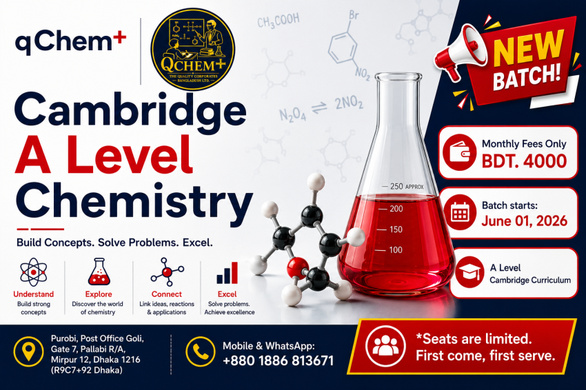 Cambridge A Level Chemistry Coaching course promotional banner by qChem+ featuring advanced chemistry laboratory glassware, molecular models, chemical structures, and modern educational graphics. The image highlights Cambridge Curriculum A Level Chemistry coaching, monthly fees, upcoming new batch information, batch start date, and admission contact details in Pallabi, Mirpur, Dhaka. Designed for students preparing for Cambridge A Level Chemistry examinations with a strong focus on concept building, problem-solving skills, and academic excellence.