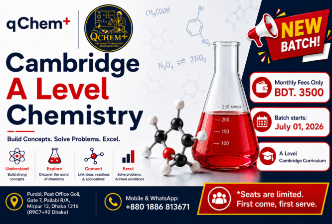 Cambridge A Level Chemistry Coaching course promotional banner by qChem+ featuring advanced chemistry laboratory glassware, molecular models, chemical structures, and modern educational graphics. The image highlights Cambridge Curriculum A Level Chemistry coaching, monthly fees, upcoming new batch information, batch start date, and admission contact details in Pallabi, Mirpur, Dhaka. Designed for students preparing for Cambridge A Level Chemistry examinations with a strong focus on concept building, problem-solving skills, and academic excellence.