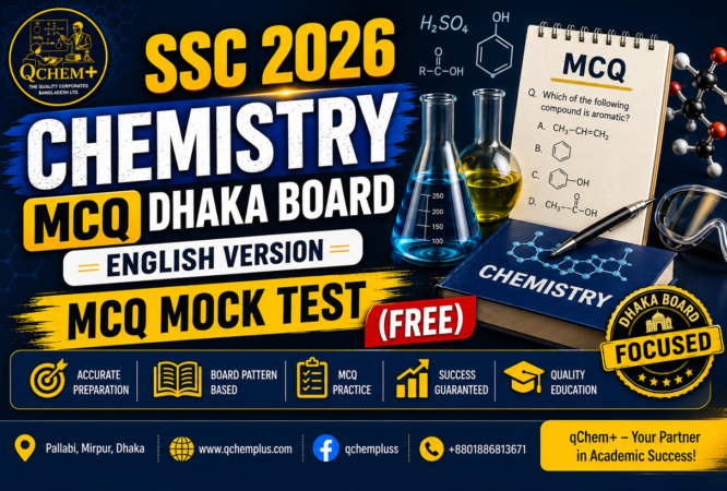 SSC Chemistry Dhaka Board 2026 English Version MCQ Mock Test Free course by qChem+, featuring board-based chemistry MCQ practice, Dhaka Board preparation, and SSC 2026 exam success guidance.