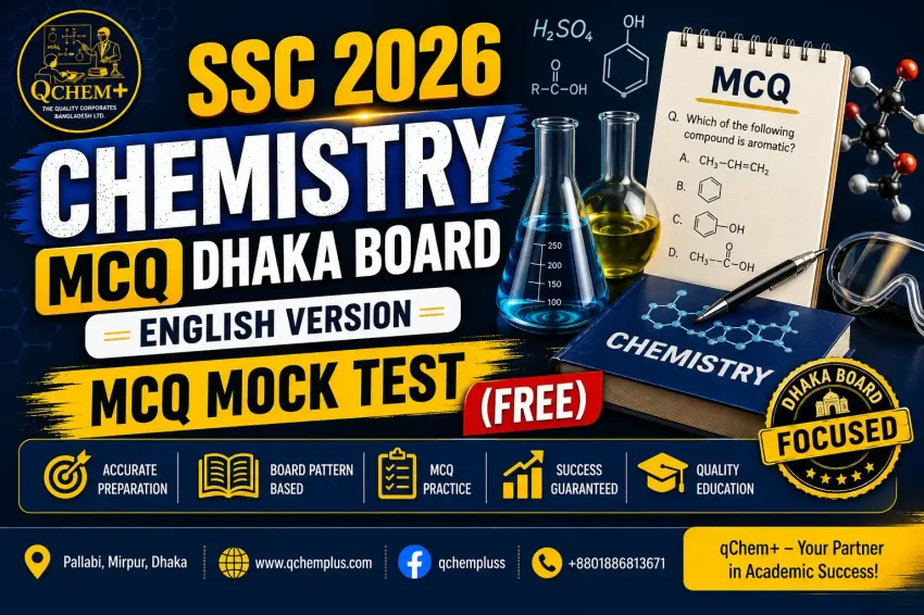SSC Chemistry Dhaka Board 2026 English Version MCQ Mock Test Course Featured Image SSC Chemistry Dhaka Board 2026 English Version MCQ Mock Test Free course by qChem+, featuring board-based chemistry MCQ practice, Dhaka Board preparation, and SSC 2026 exam success guidance.