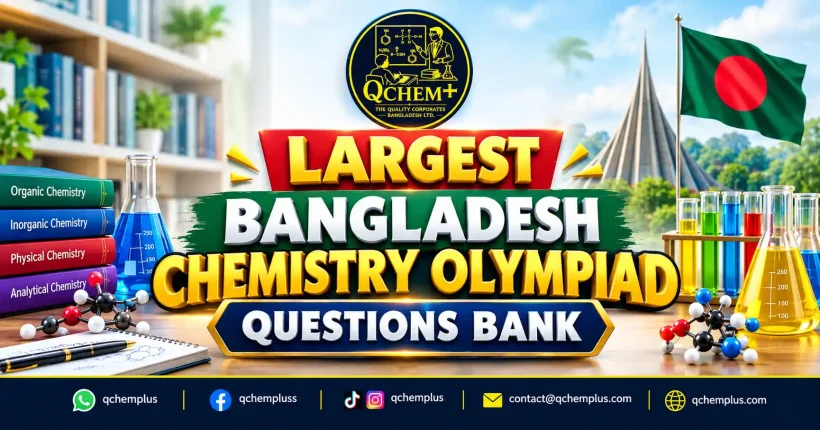 Bangladesh Chemistry Olympiad Questions Bank by qChem+ featuring chemistry textbooks, laboratory glassware, molecular models, and Bangladesh-themed visuals.